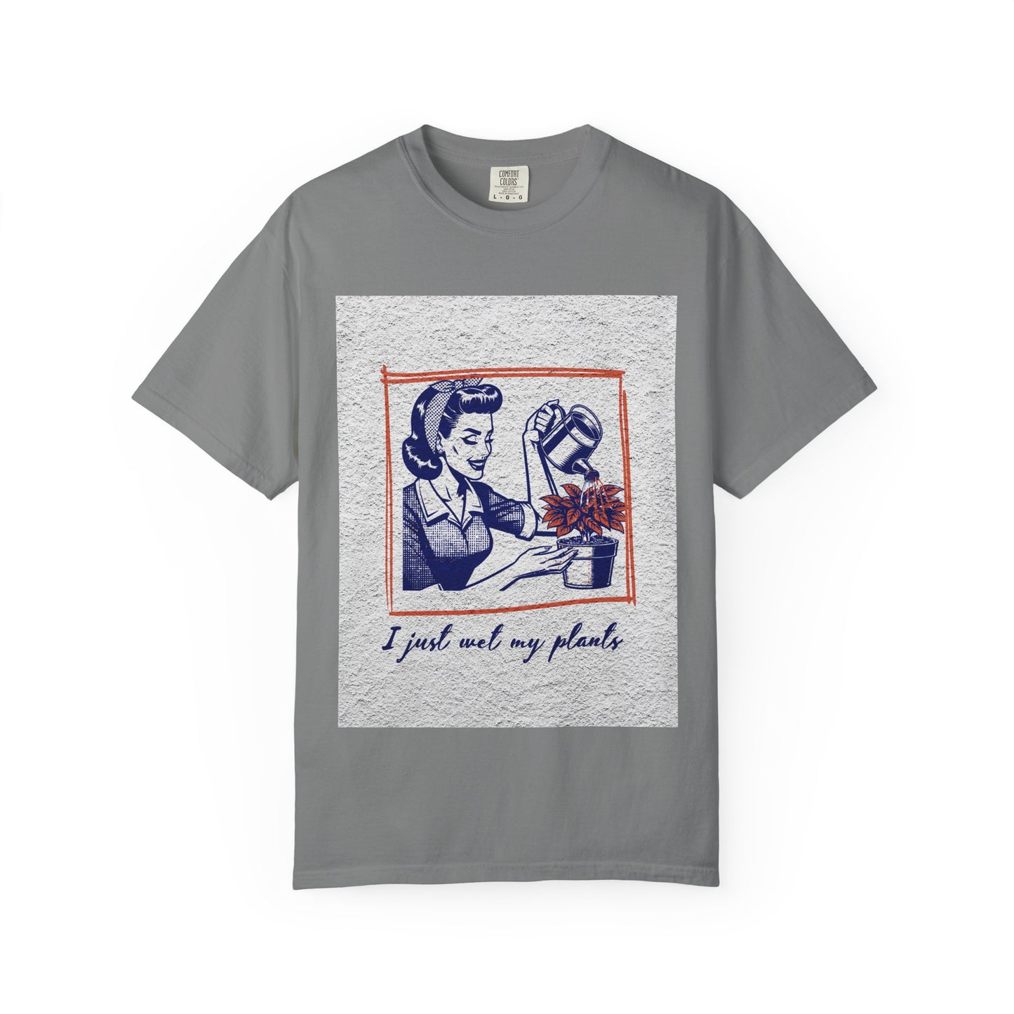 Unisex T-shirt I just wet my plants