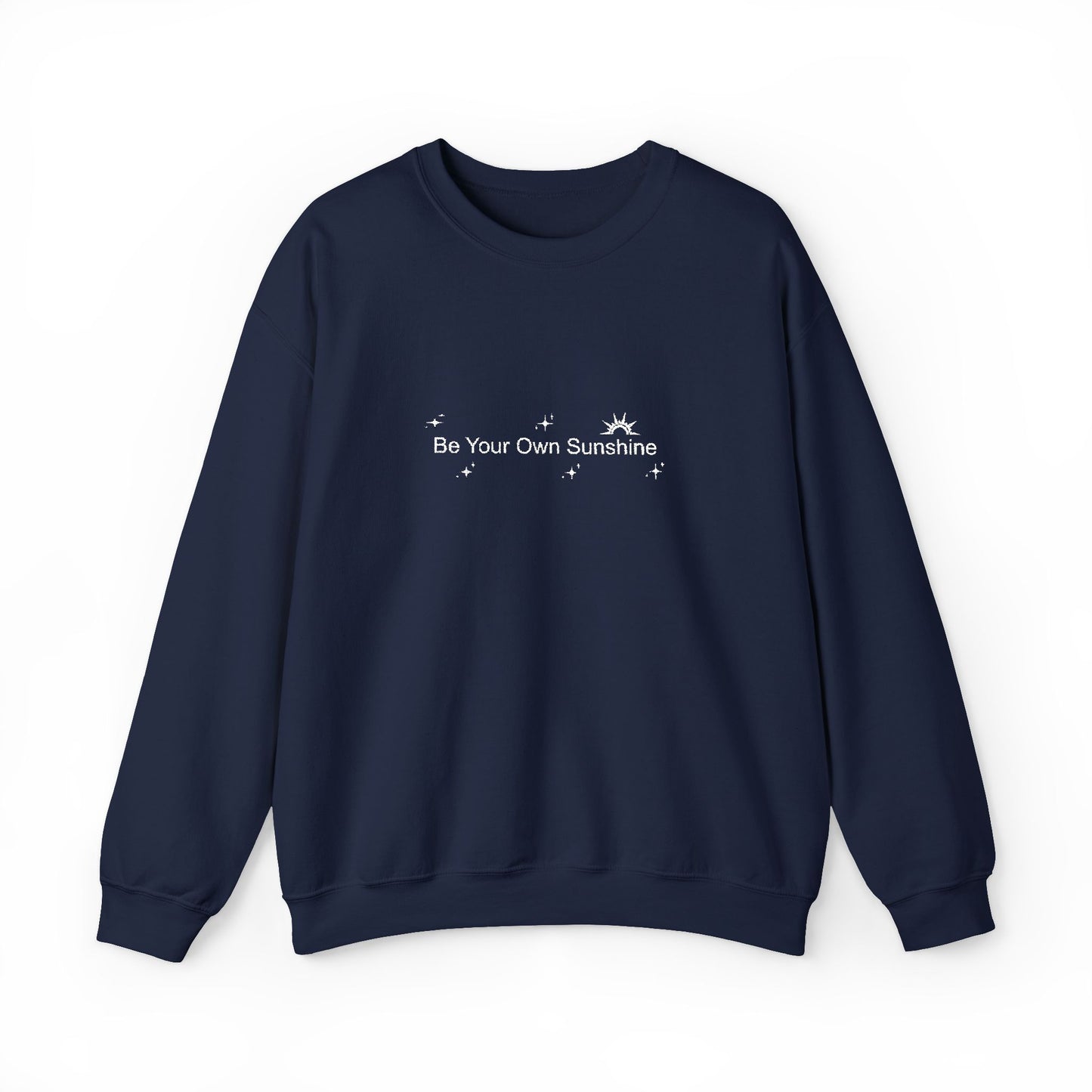 Embroided Crewneck Sweatshirt - Be Your Own Sunshine