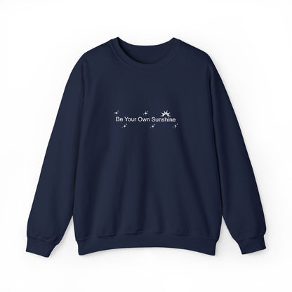 Embroided Crewneck Sweatshirt - Be Your Own Sunshine