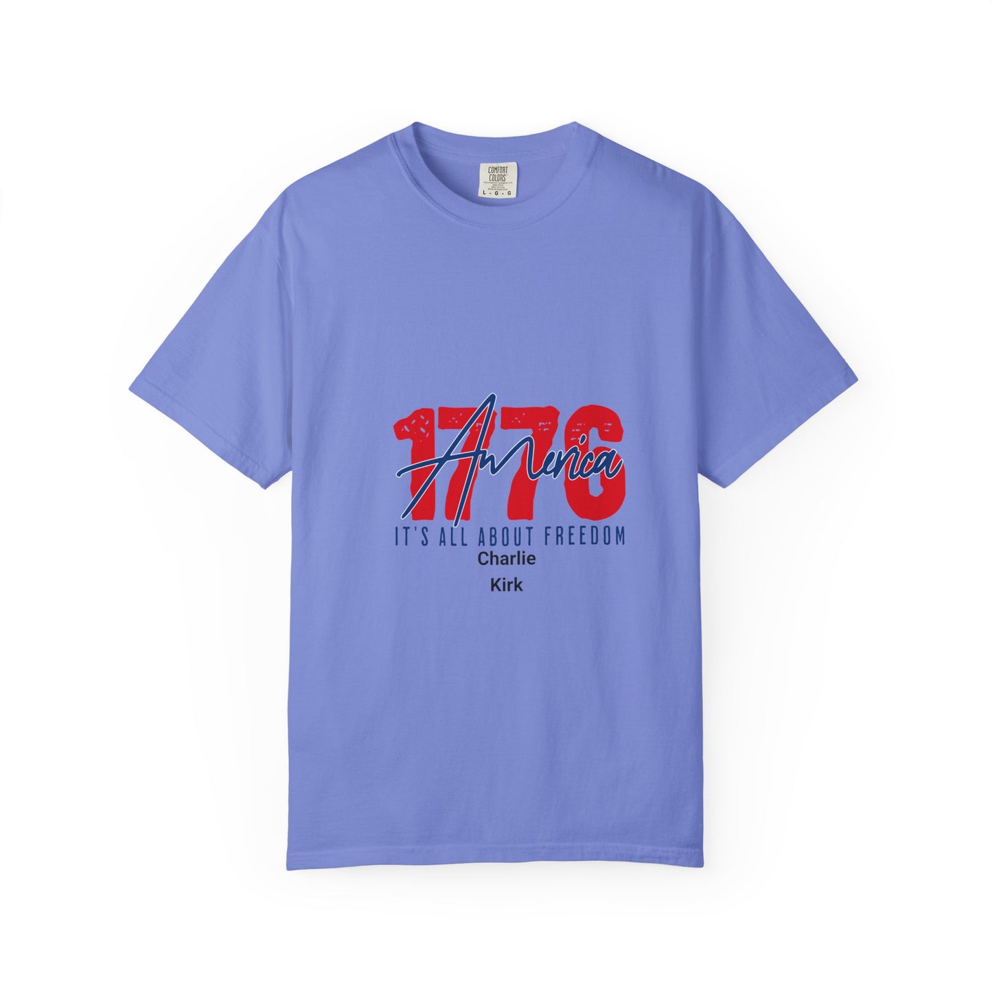 Comfort Colors T-shirt 1776 America Freedom Charlie Kirk Unisex