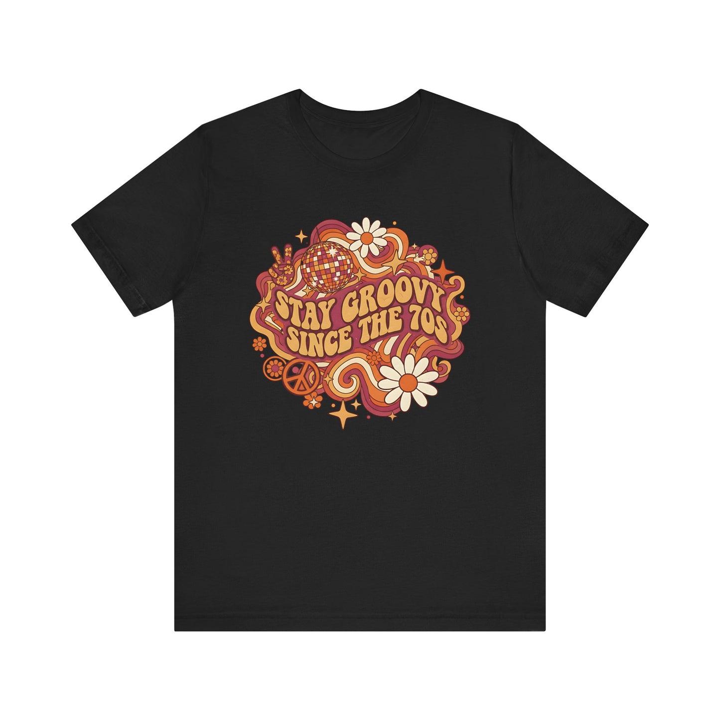 Stay Groovy Since The 70 Unisex Tee, Retro 70s Shirt, Vintage Vibe T-Shirt, Hippie Style Top, Seventies Graphic Tee, Unisex Groovy Shirt