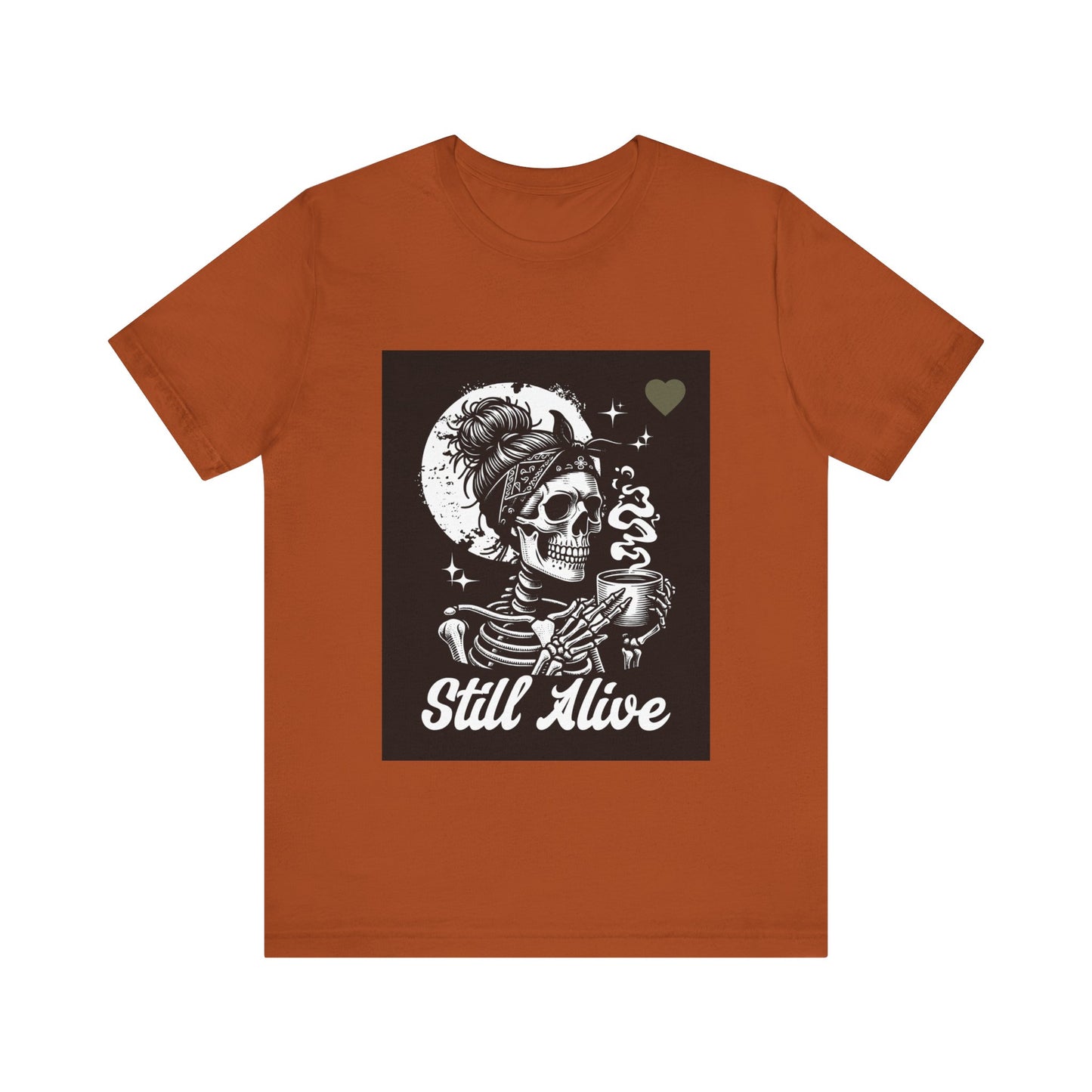 Unisex Jersey Short Sleeve Tee Still Alive