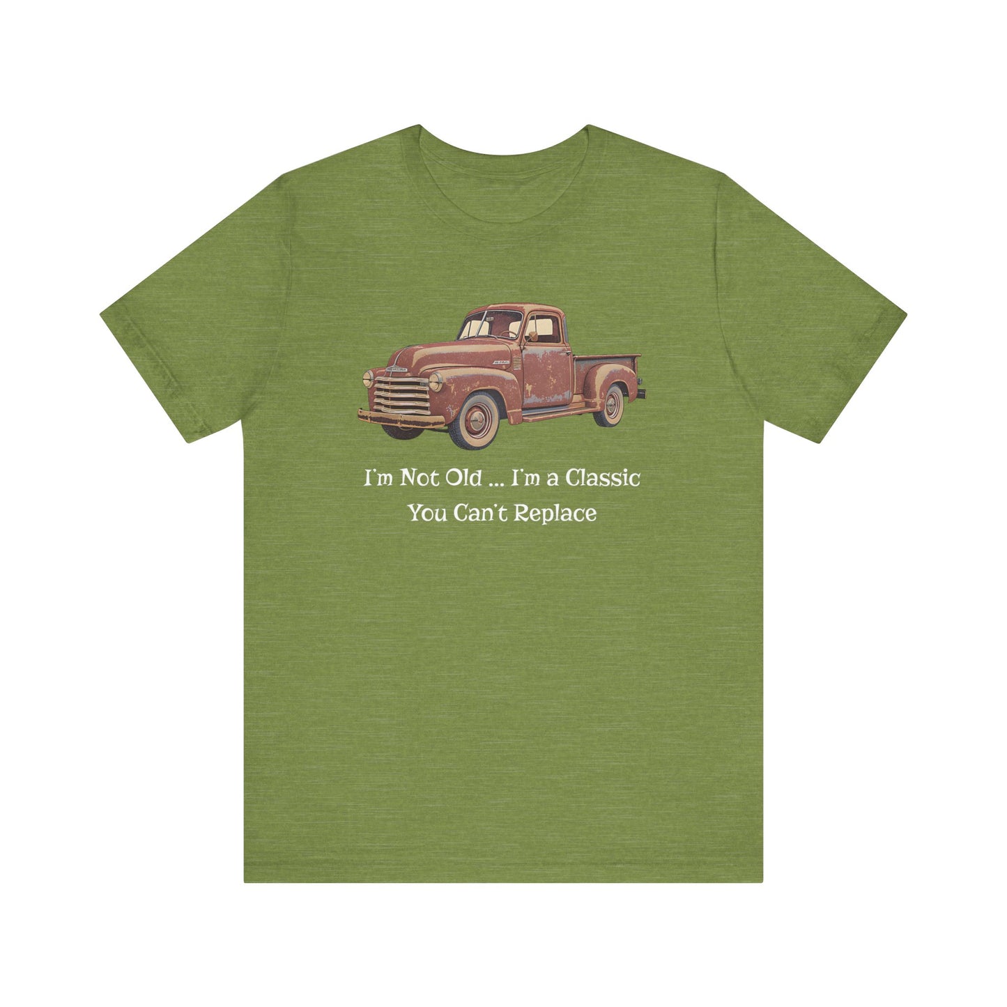 Vintage Old Truck Lover Jersey Short Sleeve Tee - Iam not old you cant replace me