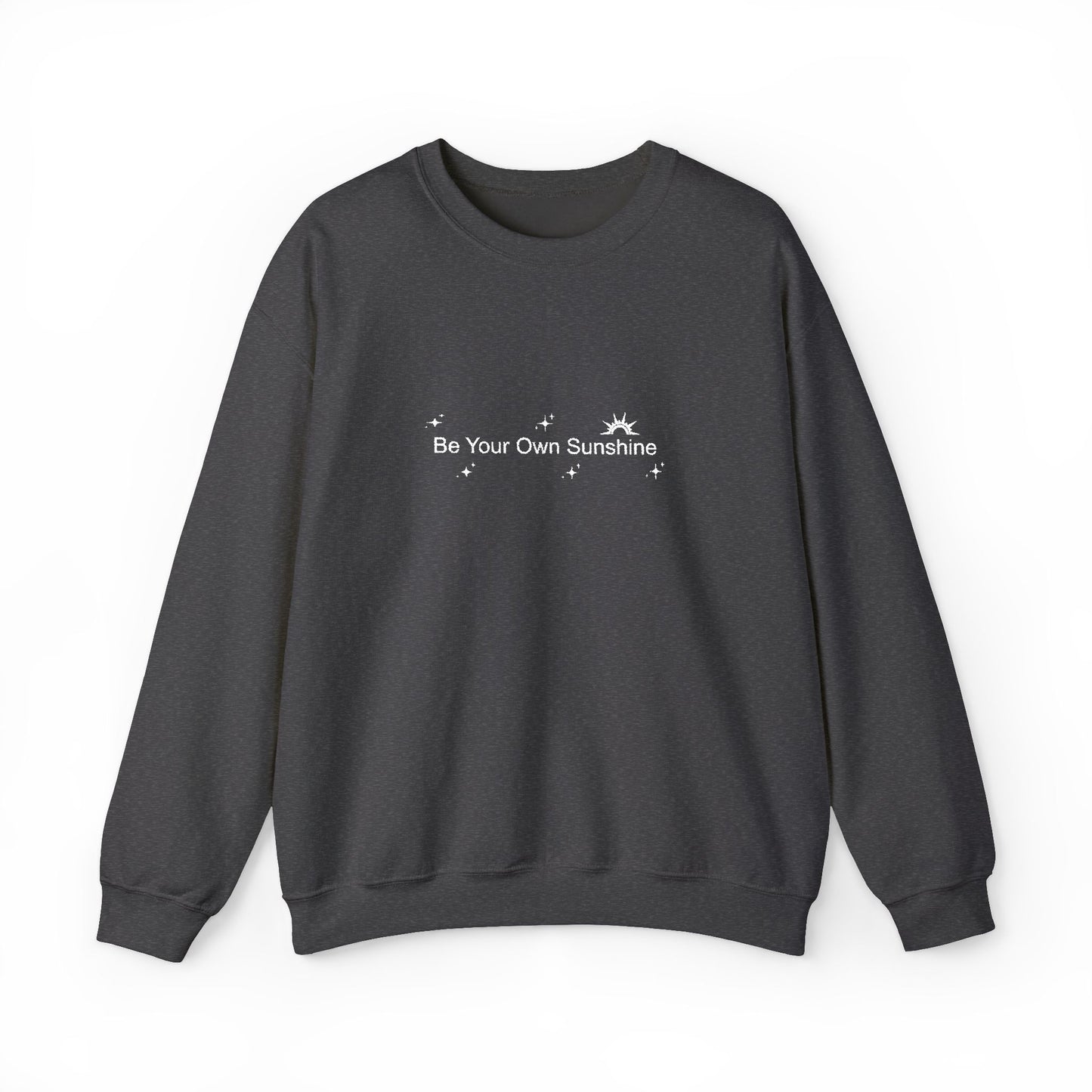Embroided Crewneck Sweatshirt - Be Your Own Sunshine