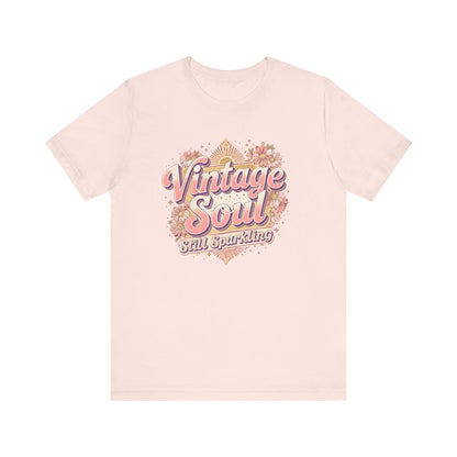 Vintage Soul Still Sparkling Unisex Tee, Retro Graphic T-Shirt, Classic Short Sleeve Shirt, Hipster Clothing, Boho Top