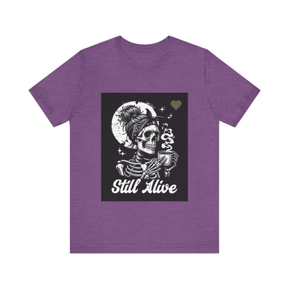 Unisex Jersey Short Sleeve Tee Still Alive