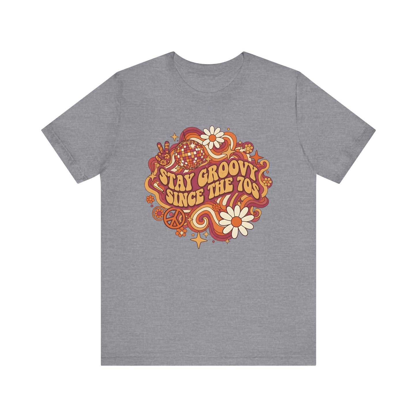 Stay Groovy Since The 70 Unisex Tee, Retro 70s Shirt, Vintage Vibe T-Shirt, Hippie Style Top, Seventies Graphic Tee, Unisex Groovy Shirt