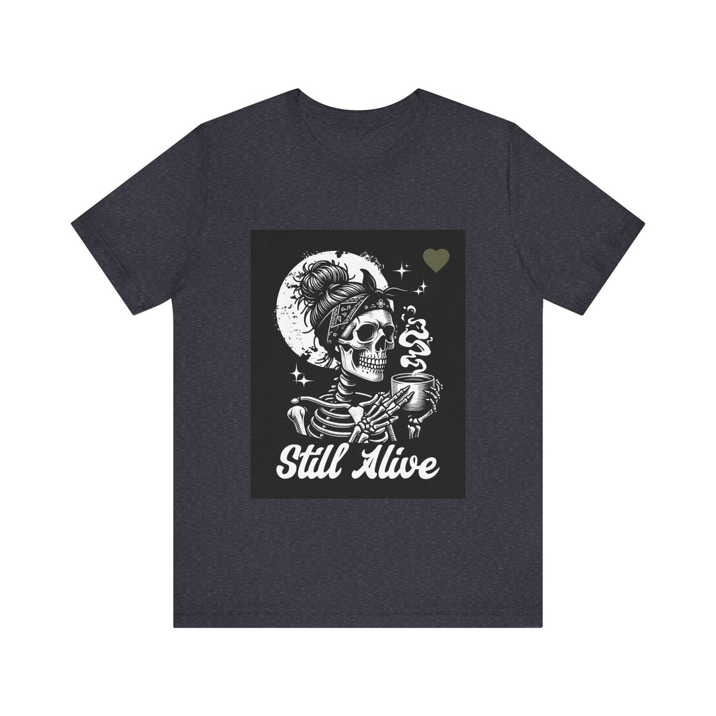 Unisex Jersey Short Sleeve Tee Still Alive