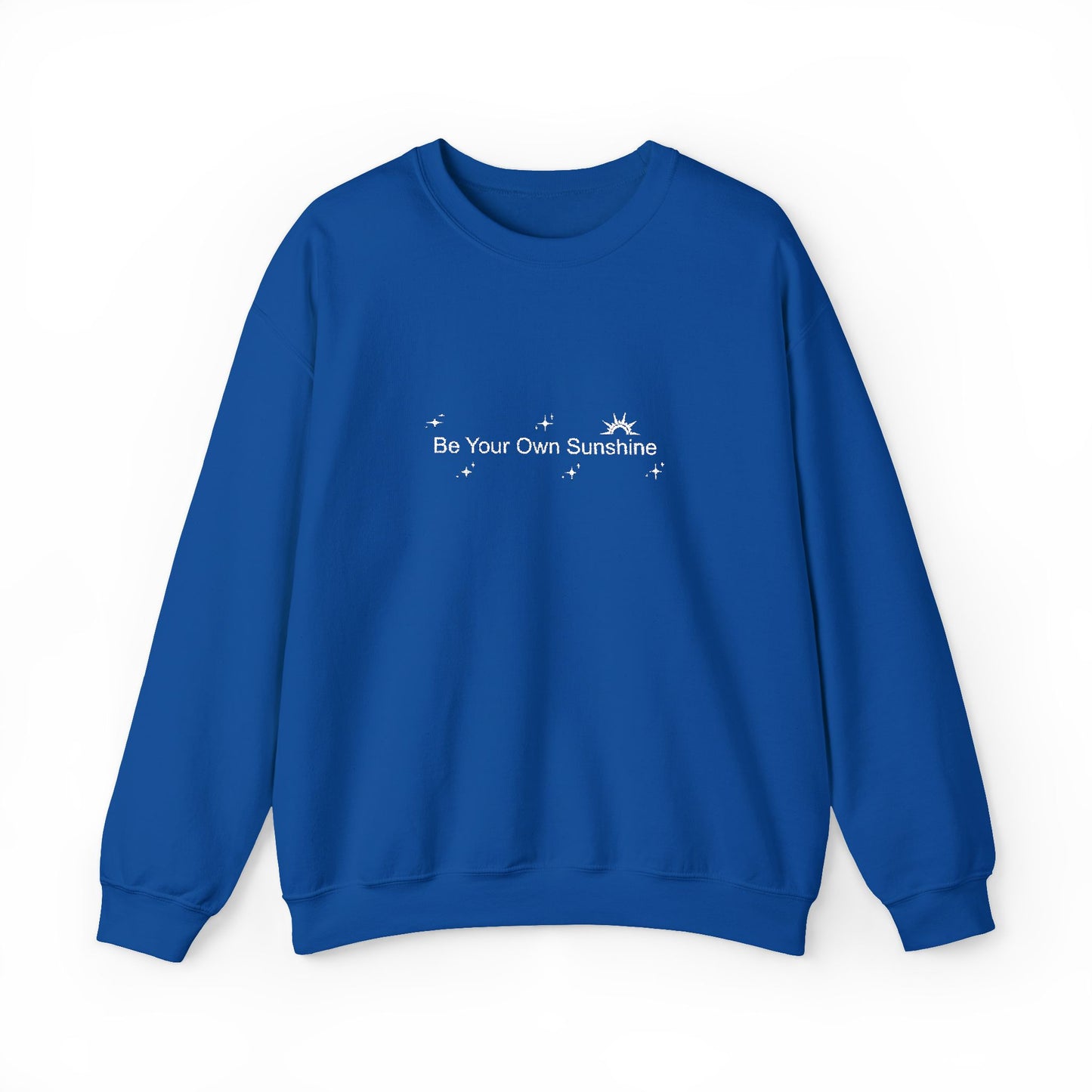 Embroided Crewneck Sweatshirt - Be Your Own Sunshine