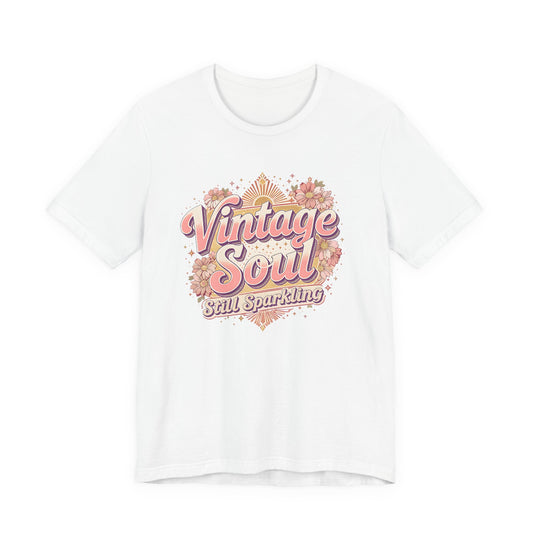 Vintage Soul Still Sparkling Unisex Tee, Retro Graphic T-Shirt, Classic Short Sleeve Shirt, Hipster Clothing, Boho Top