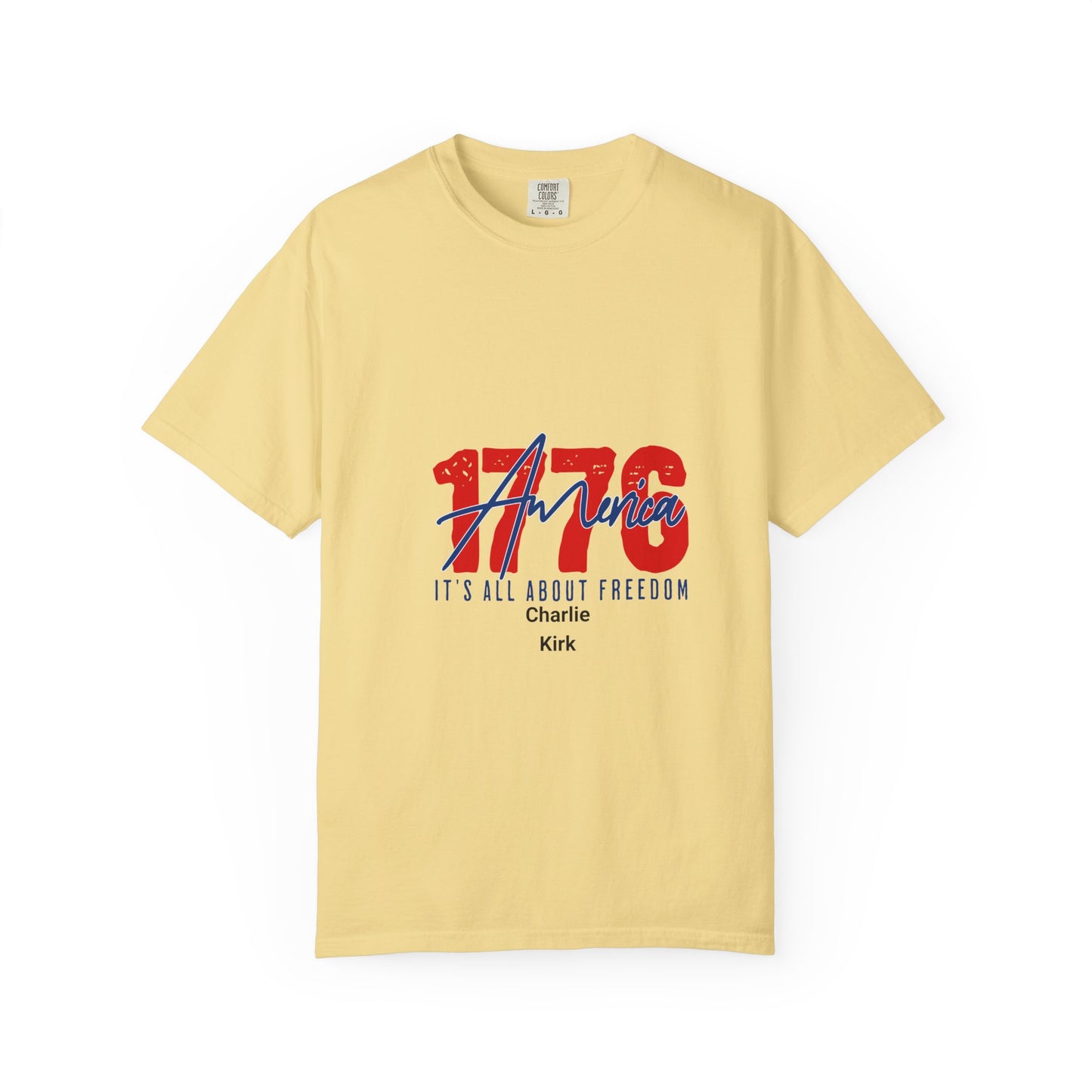 Comfort Colors T-shirt 1776 America Freedom Charlie Kirk Unisex