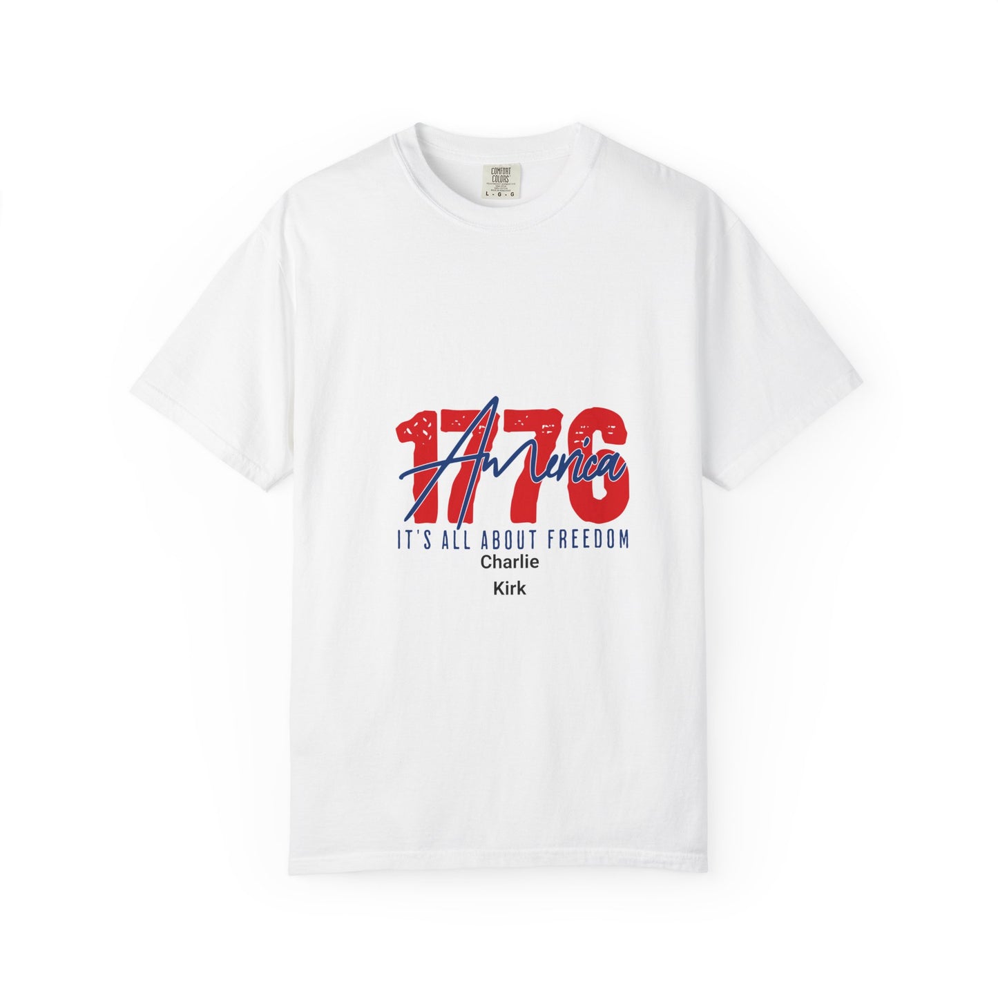Comfort Colors T-shirt 1776 America Freedom Charlie Kirk Unisex