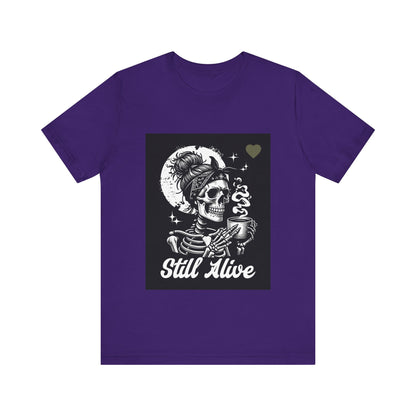 Unisex Jersey Short Sleeve Tee Still Alive