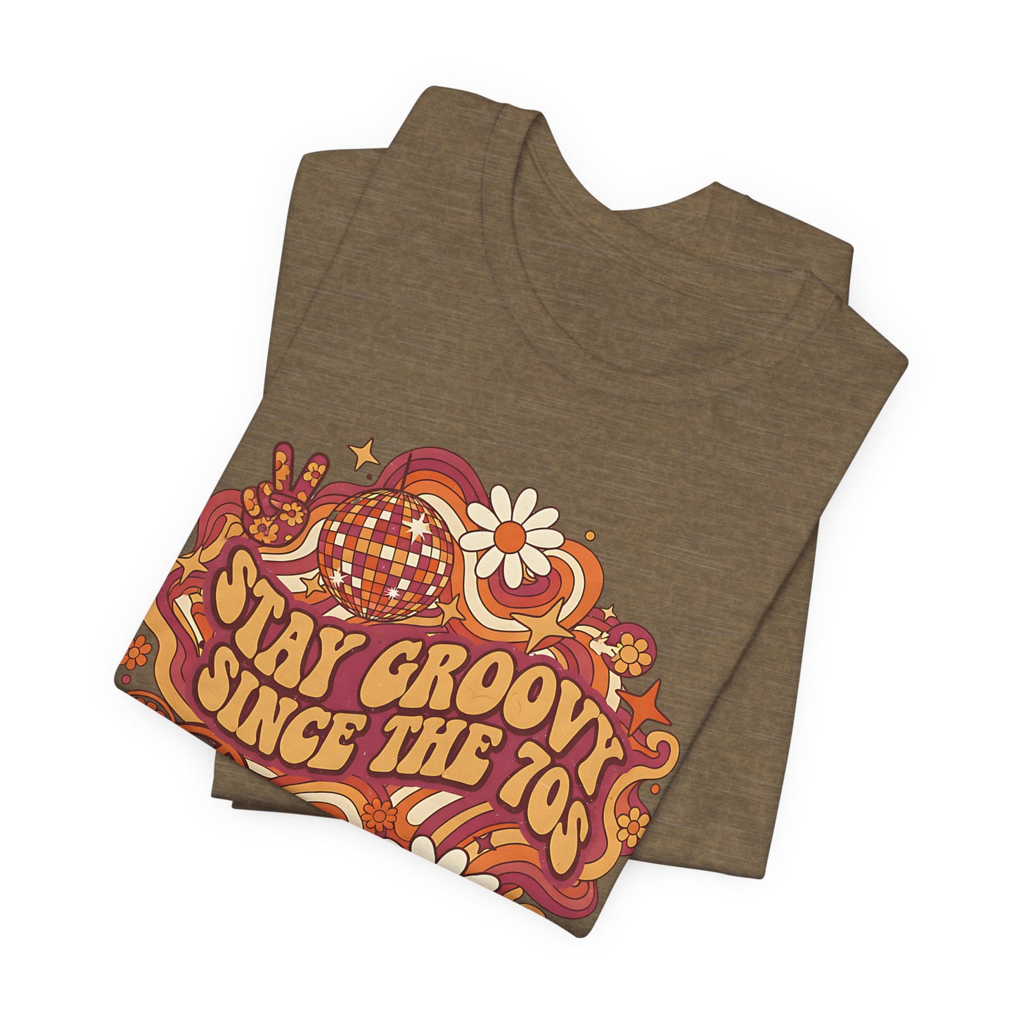 Stay Groovy Since The 70 Unisex Tee, Retro 70s Shirt, Vintage Vibe T-Shirt, Hippie Style Top, Seventies Graphic Tee, Unisex Groovy Shirt