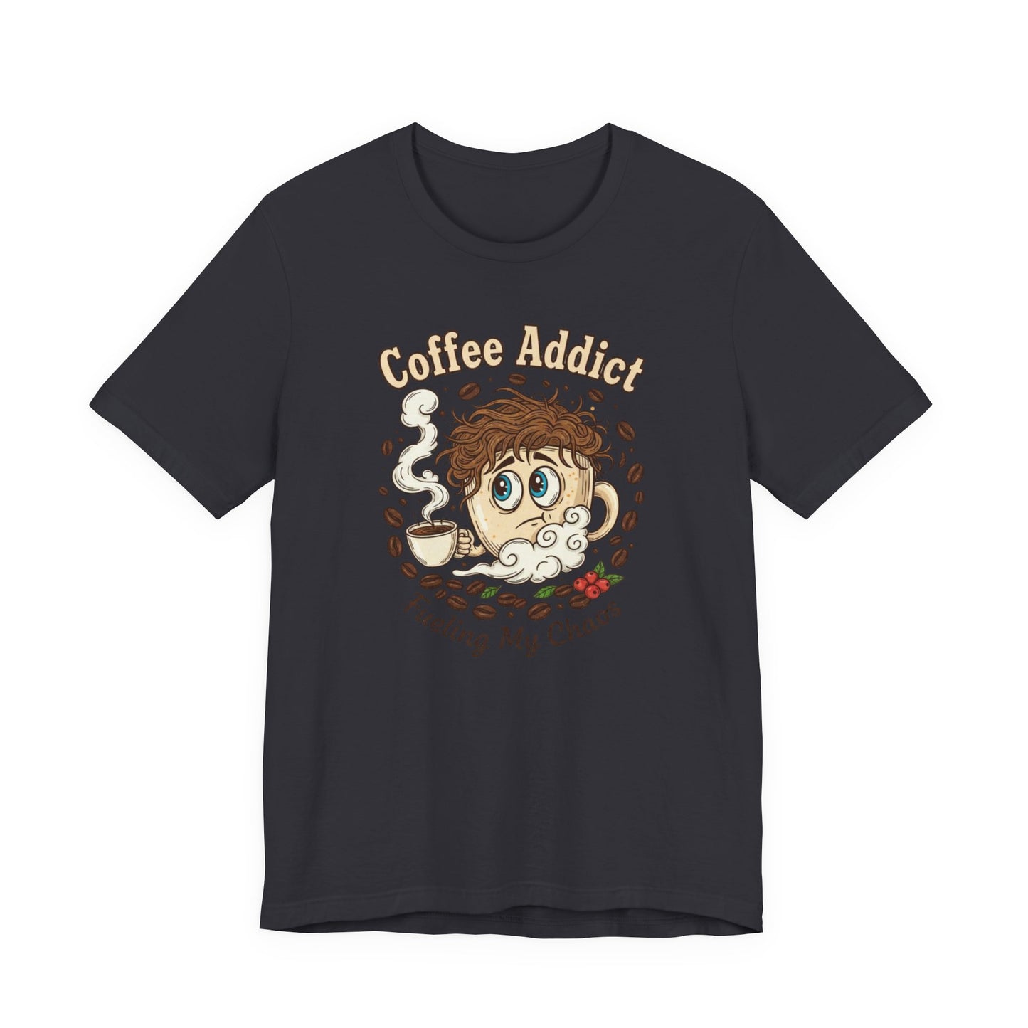 Coffee Addict Unisex Tee, Funny Caffeine Lover Shirt, Graphic T-Shirt, Chaos & Coffee Short Sleeve Top, Gift for Barista, Coffee Obsessed