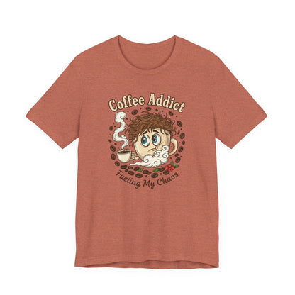 Coffee Addict Unisex Tee, Funny Caffeine Lover Shirt, Graphic T-Shirt, Chaos & Coffee Short Sleeve Top, Gift for Barista, Coffee Obsessed