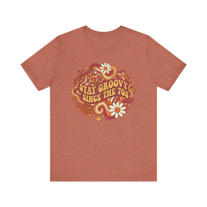 Stay Groovy Since The 70 Unisex Tee, Retro 70s Shirt, Vintage Vibe T-Shirt, Hippie Style Top, Seventies Graphic Tee, Unisex Groovy Shirt