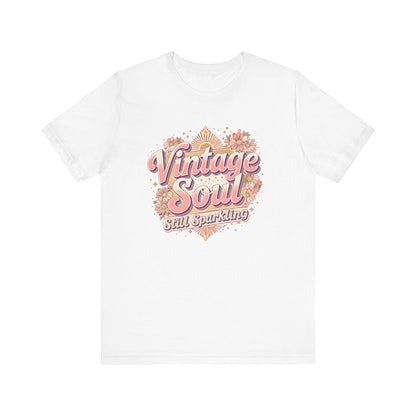 Vintage Soul Still Sparkling Unisex Tee, Retro Graphic T-Shirt, Classic Short Sleeve Shirt, Hipster Clothing, Boho Top