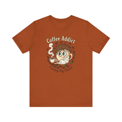 Coffee Addict Unisex Tee, Funny Caffeine Lover Shirt, Graphic T-Shirt, Chaos & Coffee Short Sleeve Top, Gift for Barista, Coffee Obsessed