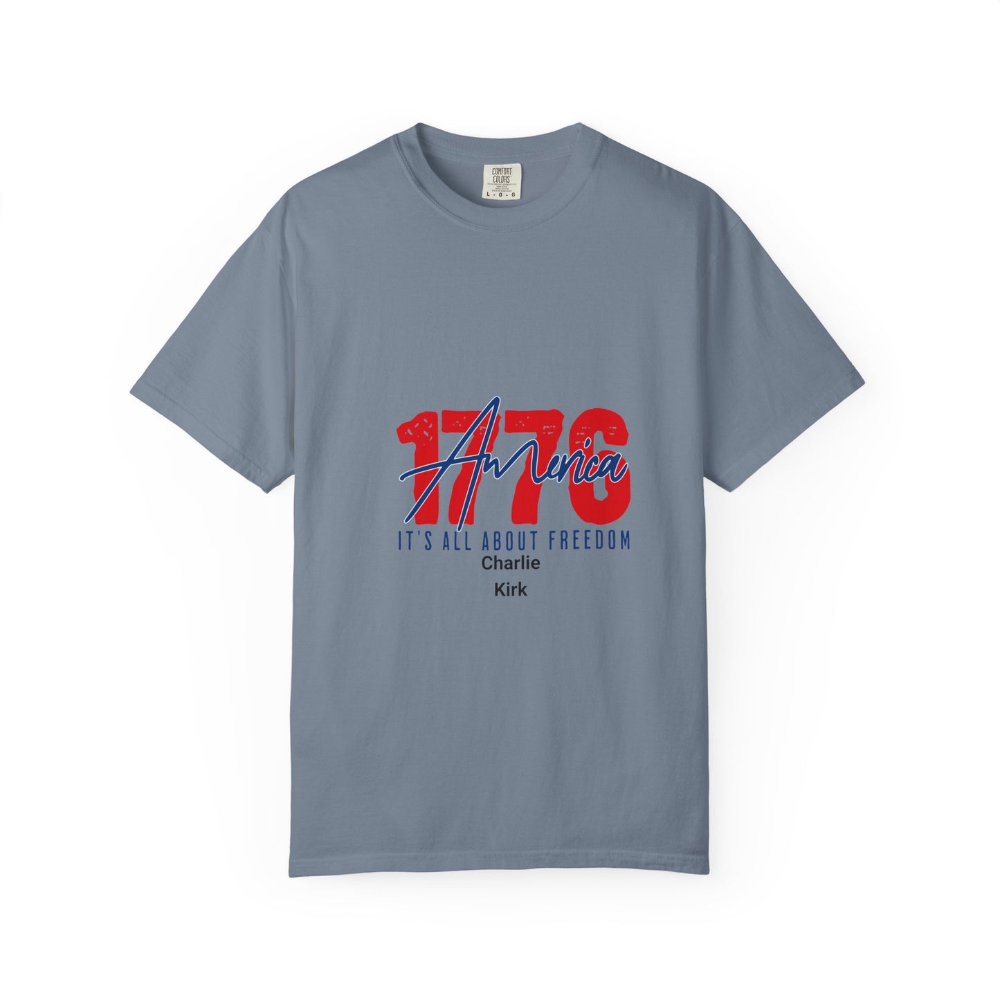 Comfort Colors T-shirt 1776 America Freedom Charlie Kirk Unisex