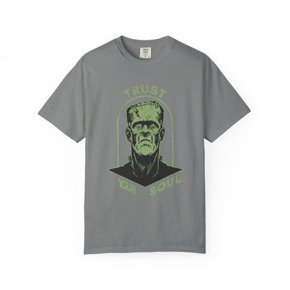 Comfort Colors Frankenstein Trust in Your Soul T-shirt - Halloween Unisex Tee