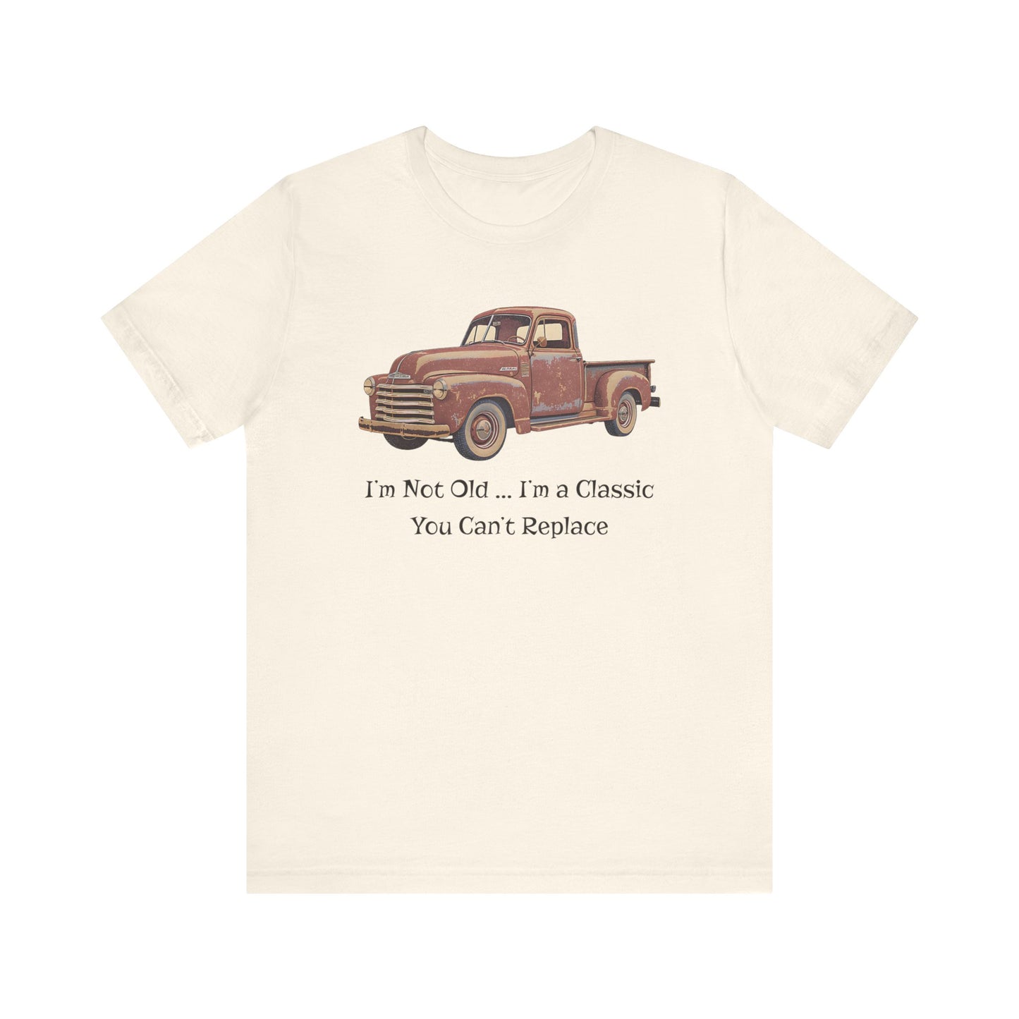Vintage Old Truck Lover Jersey Short Sleeve Tee - Iam not old you cant replace me