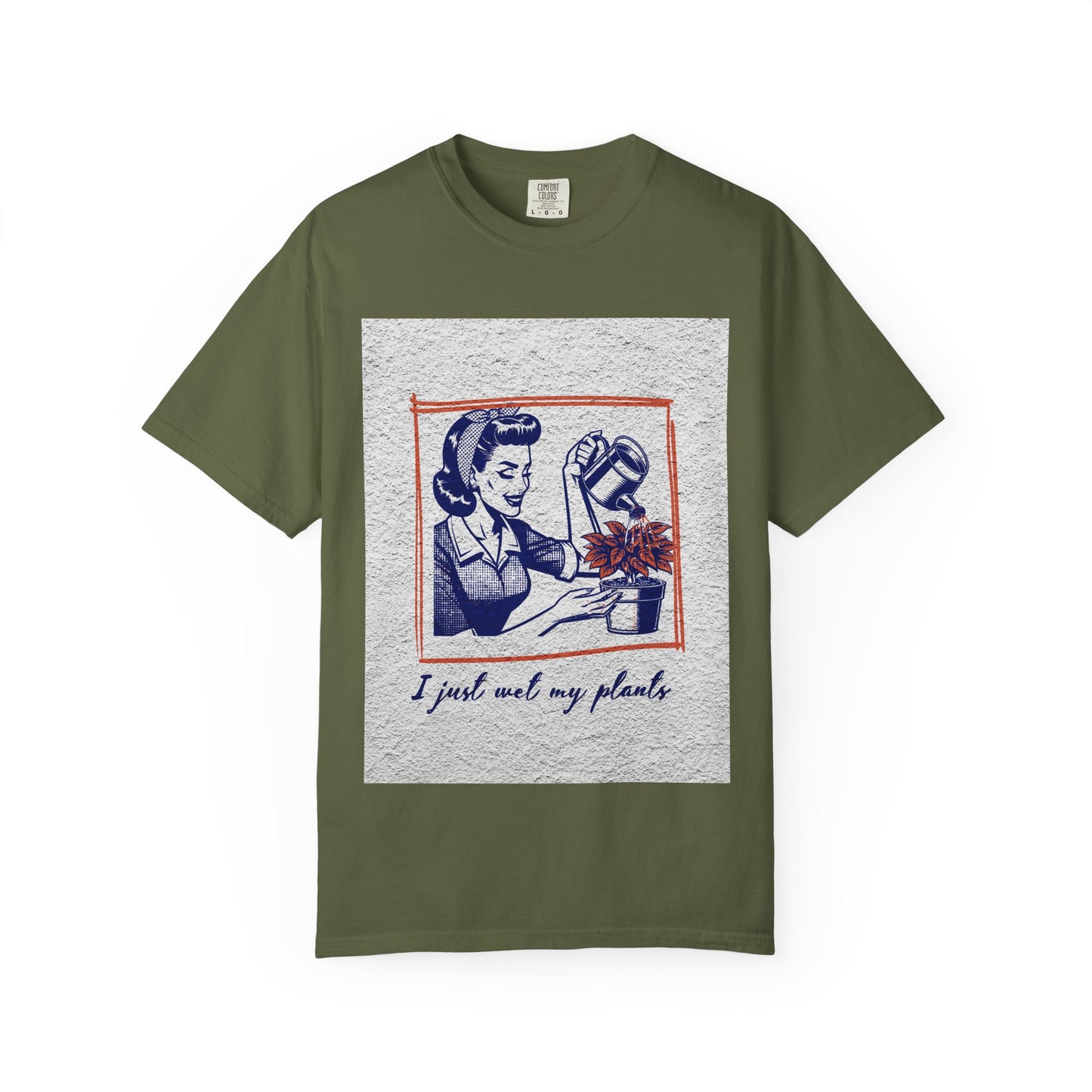 Unisex  T-shirt I just wet my plants