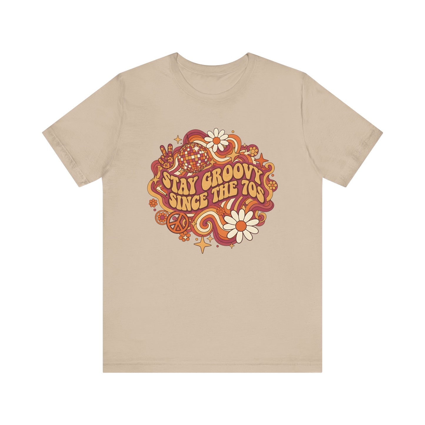 Stay Groovy Since The 70 Unisex Tee, Retro 70s Shirt, Vintage Vibe T-Shirt, Hippie Style Top, Seventies Graphic Tee, Unisex Groovy Shirt