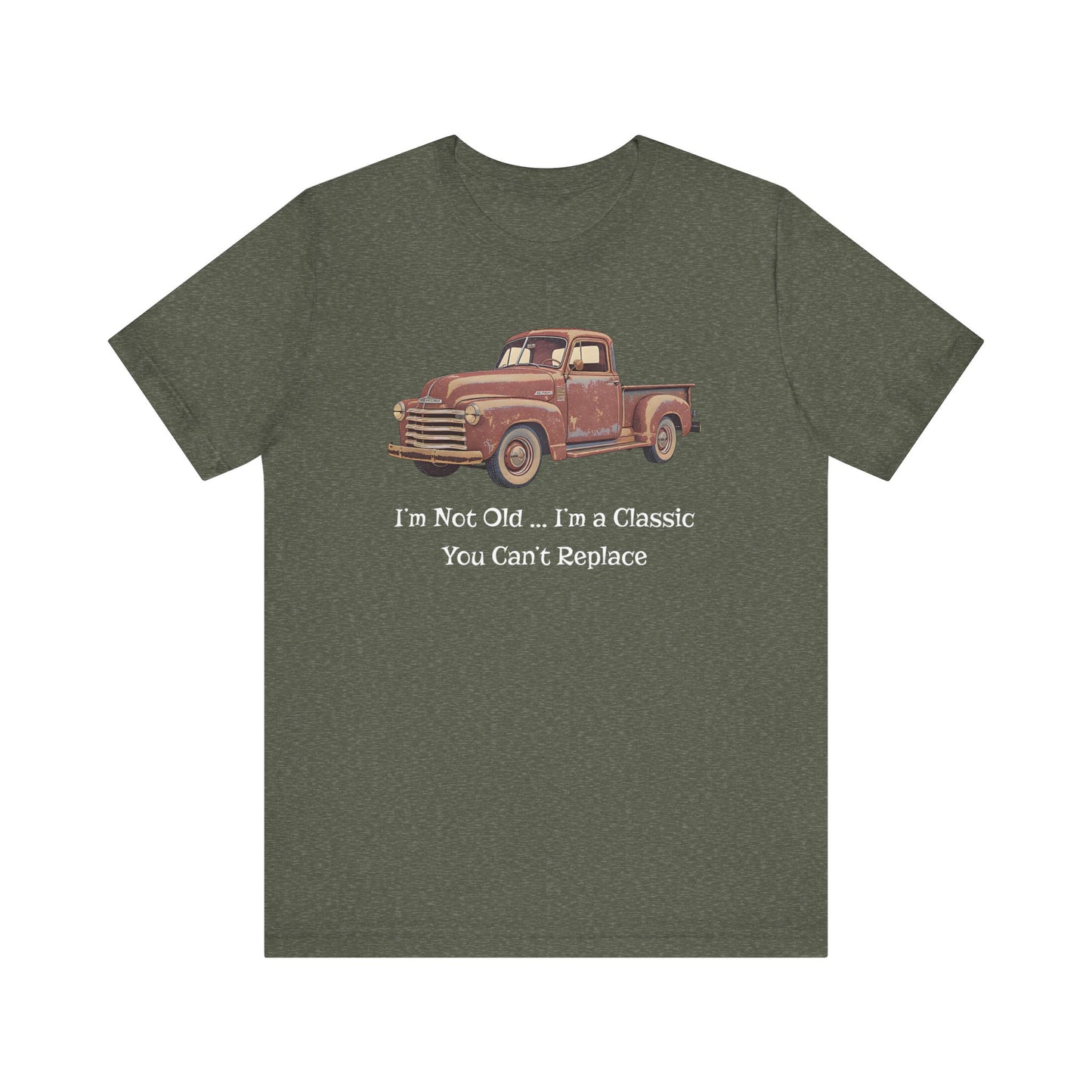 Vintage Old Truck Lover Jersey Short Sleeve Tee - Iam not old you cant replace me