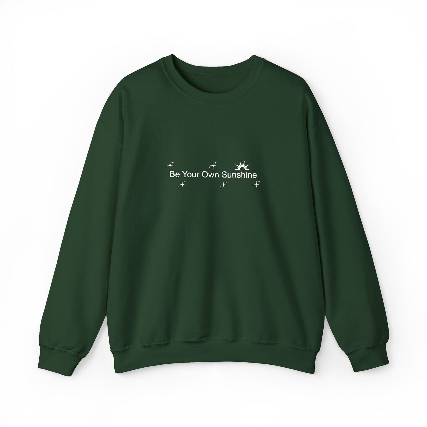 Embroided Crewneck Sweatshirt - Be Your Own Sunshine