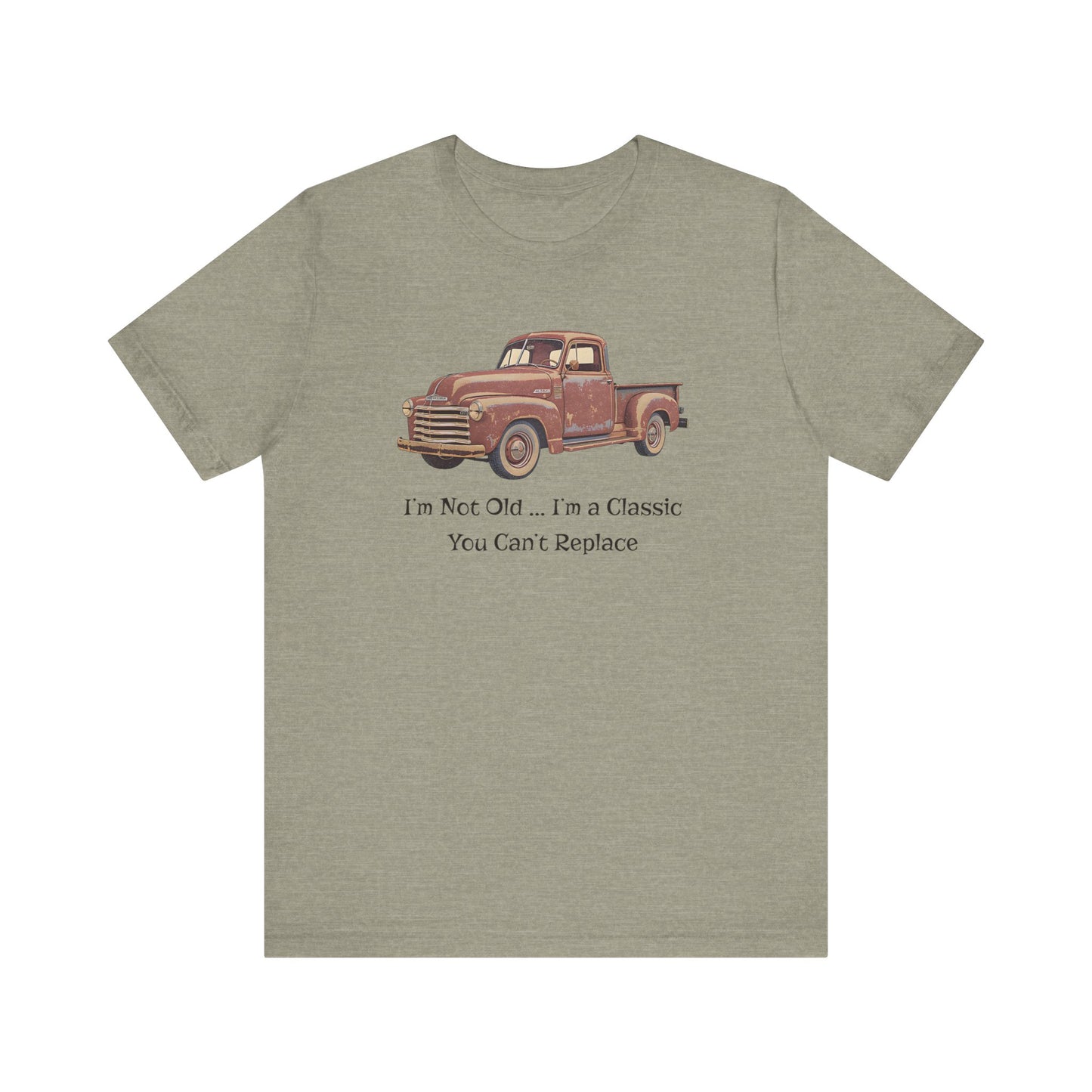 Vintage Old Truck Lover Jersey Short Sleeve Tee - Iam not old you cant replace me