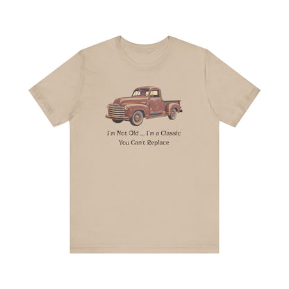 Vintage Old Truck Lover Jersey Short Sleeve Tee - Iam not old you cant replace me