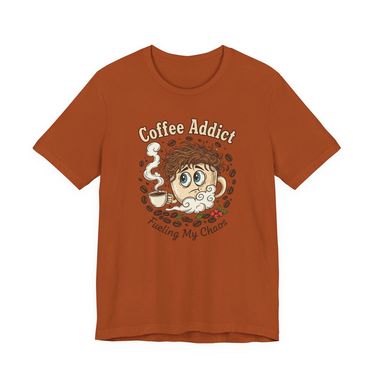 Coffee Addict Unisex Tee, Funny Caffeine Lover Shirt, Graphic T-Shirt, Chaos & Coffee Short Sleeve Top, Gift for Barista, Coffee Obsessed