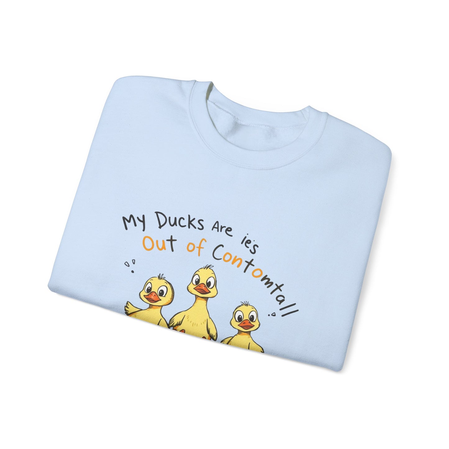 Sweatshirt Funny Duck Lover,  Ducks Are Out of Control, Cute Farm Animal Crewneck, Bird Lover Gift