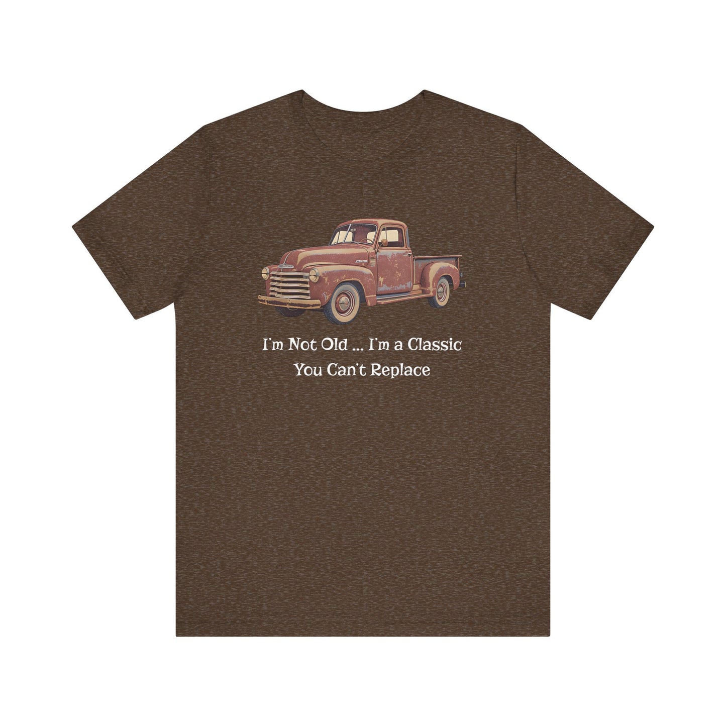 Vintage Old Truck Lover Jersey Short Sleeve Tee - Iam not old you cant replace me