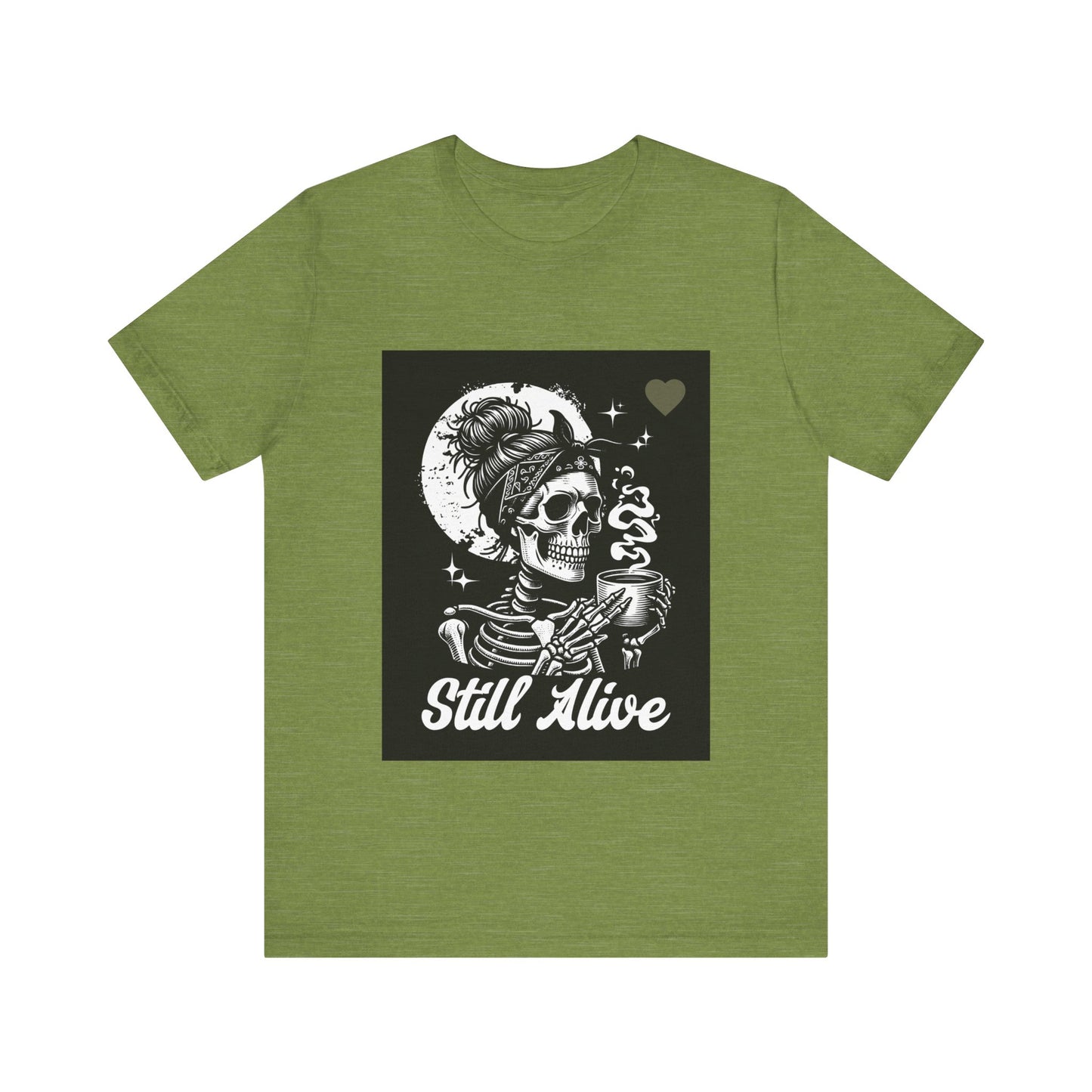 Unisex Jersey Short Sleeve Tee Still Alive